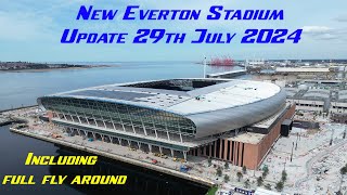 New Everton FC Stadium update including full fly around 29th July 2024