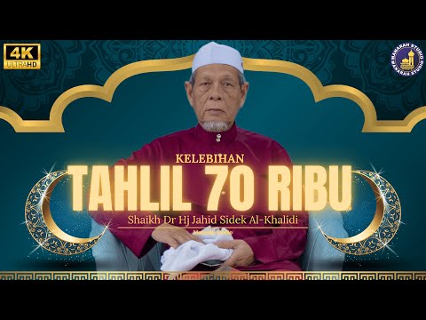 Tahlil 70 Ribu Boleh Selamatkan Arwah Dari Neraka - Shaikh Dr Hj Jahid Hj Sidek Al-Khalidi