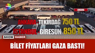 Otobüs bileti fiyatları katlandı!