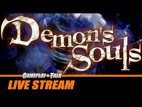 Demon's Souls - Full PS3 Playthrough | Gameplay and Talk Live Stream #220