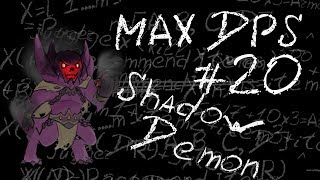 Maximum DPS: Shadow Demon