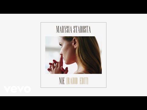 Marysia Starosta - Nie (Radio Edit / Audio)