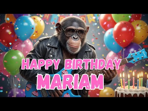 MARIAM Happy Birthday Song - Happy Birthday to Mariam