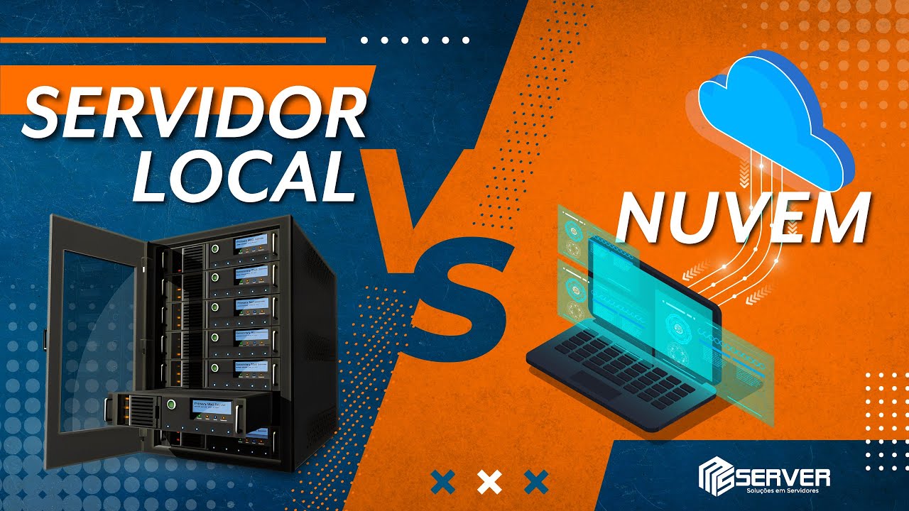 Servidor Local x Nuvem