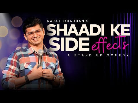 SHAADI KE SIDE EFFECTS | Stand up comedy by Rajat Chauhan (60th video)
