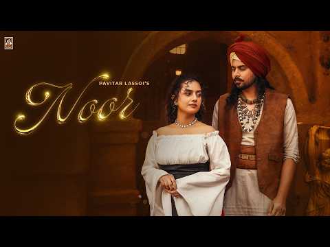 Noor ( official Video ) Pavitar Lassoi | Deol Harman (Official Song)  | Punjabi Song