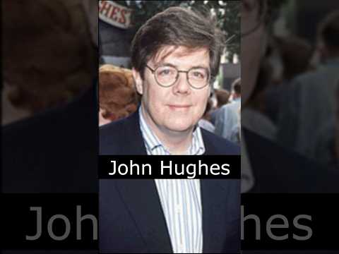 The Life and Death of John Hughes
