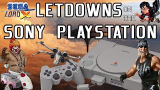 Letdowns on the Sony PlayStation