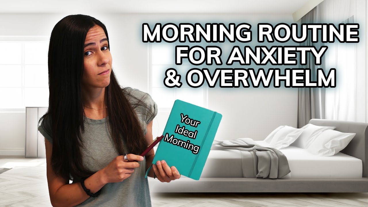 Morning Routine to Reduce Anxiety & Overwhelm | Therapist’s Tips