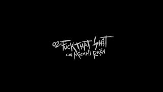Cainclue ii - Fuck That Shit Ft. @michxllrain (Official Visualizer) | THE NASTY KID