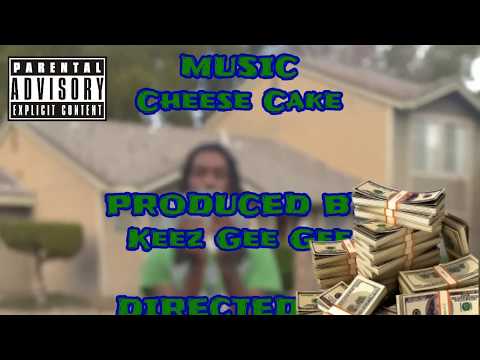 Keez Gee Gee - "Cheese Cake" (Official Music Video) (Produced By.) Keez Gee Gee