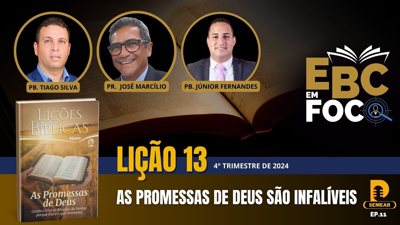As Promessas de Deus são infalíveis / Lição 13 / EBC