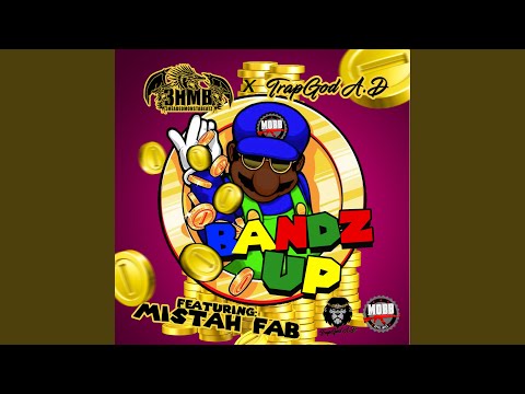 Bandz up (feat. Mistah F.A.B)