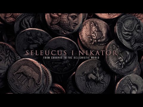 SELEUCUS I NIKATOR from Europos to the Hellenistic world