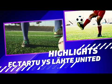 FC Tartu vs Lähte United 27.08 game highlights