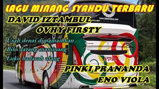 Download lagu Lagu Minang Full Terbaru syahdu terlaris terpopuler david iztambul cocok untuk di perjalanan Bus NPM mp3 Download lagu Lagu Minang Full Terbaru syahdu terlaris terpopuler david iztambul cocok untuk di perjalanan Bus NPM mp3