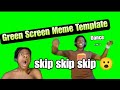 IShowSpeed New Skip Skip Skip Wow Dance Meme Template I Show Speed Viral Green Screen Meme