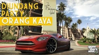Download lagu DOLAN GAME! GTA V Diundang Party Orang Kaya mp3