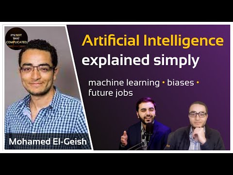 Understanding Artificial Intelligence simply | ft. Mohamed El-Geish & Snehal Pachigar