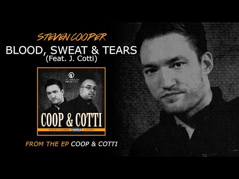 Steven Cooper & J. Cotti - Blood Sweat & Tears (Audio)