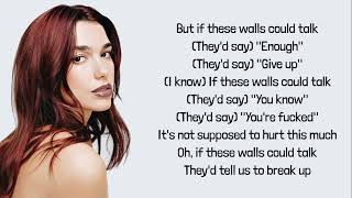 Dua Lipa - These Walls lyrics