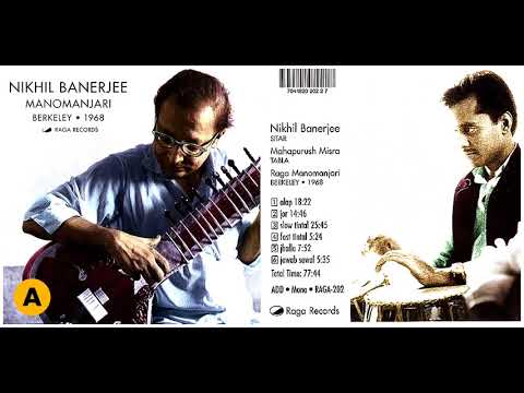 Raga Manomanjari ~ Pt.Nikhil Banerjee And Pt. Mahapurush Mishra ~ Berkeley ~ 1968 ~ Full Album