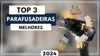 Top 3 Parafusadeiras Mais Eficientes para 2024