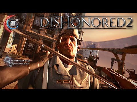DISHONORED 2 | Full Gameplay Walkthrough | No Commentary