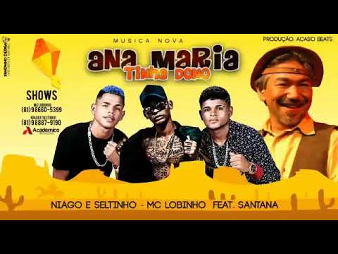 NIAGO E SELTINHO MC LOBINHO FEAT O CANTADOR DONA MARIA
