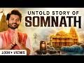 The Untold Story Of Somnath The Temple That Refused To Die