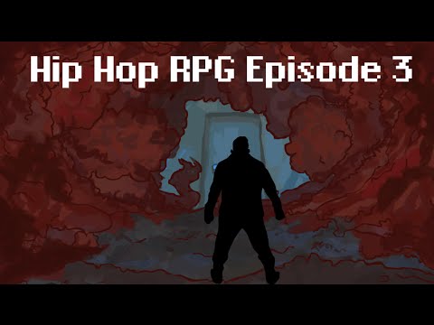 Hip Hop RPG Episode 3