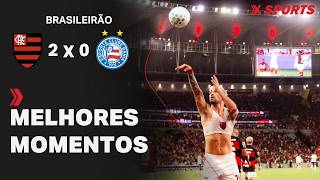 FLAMENGO 2 X 0 BAHIA - CAMPEONATO BRASILEIRO - MELHORES MOMENTOS