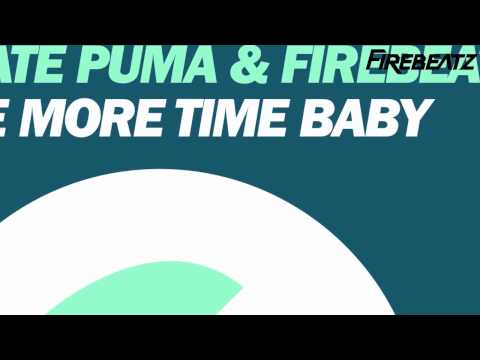 Chocolate Puma & Firebeatz - Just One More Time Baby (Original Mix)