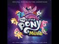 02 I'm The Friend You Need - My Little Pony: The Movie (Original Motion Picture Soundtrack)
