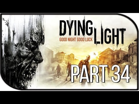 Dying Light Gameplay Walkthrough Part 34 - "Jade..."