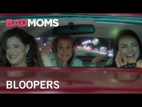 Bad Moms | Blooper Reel | Own It Now on Digital HD, Blu-Ray & DVD