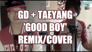 Download lagu GD X TAEYANG GOOD BOY [English Cover/Remix] 'BADBOY2' Alan Z   DJ Xross mp3
