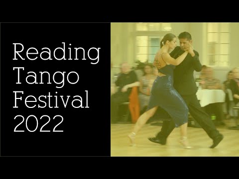 Reading Tango Festival 2022 - Dante Culcuy & Chris Benson (2/3 Vals)