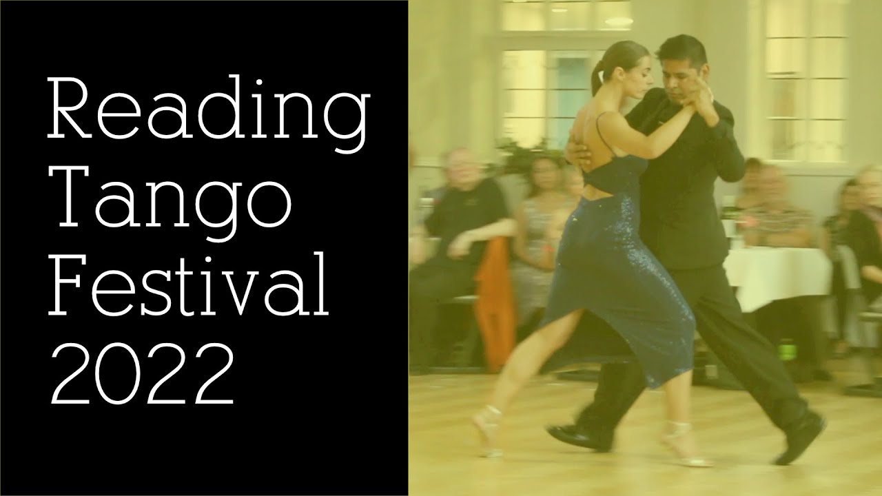 Reading Tango Festival 2022 - Dante Culcuy & Chris Benson (2/3 Vals)