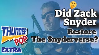 Did Zack Snyder re-open the portal to the Snyder-verse??- Thunder Pop Extra! #snyderverse #dceu #hbo video