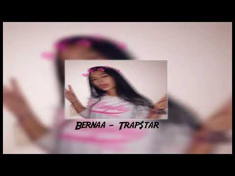 Bernaa - Trap$tar