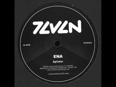 ENA - Splinter - 7even Recordings - (7EVEN23)