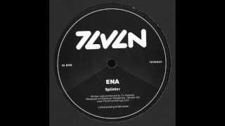 ENA - Splinter - 7even Recordings - (7EVEN23)