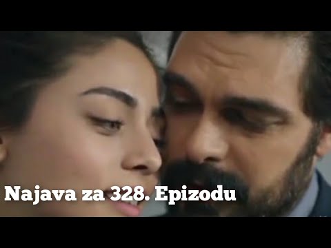 Najava za 328. Epizodu - Emanet 'Fatalna Ljubav'