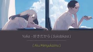Download lagu Sukidakara Yuika ft Ren Lirik Terjemahan Romaji Indonesia 720P 60FPS mp3 Download lagu Sukidakara Yuika ft Ren Lirik Terjemahan Romaji Indonesia 720P 60FPS mp3