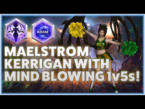 Kerrigan Maelstrom - MAELSTROM KERRIGAN WITH THIS INSANE 1v5s! - ARAM