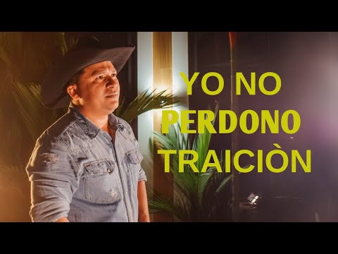 Yo No Perdono Traición - CARLOS SARMIENTO (VIDEO OFICIAL)