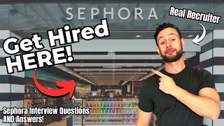 How to Get Hired at SEPHORA - Sephora Job Interview Questions and Answers