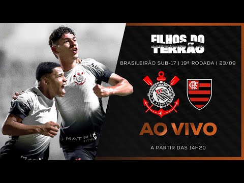 JOGO COMPLETO: CORINTHIANS X FLAMENGO | BRASILEIRÃO SUB-17 2025 | 19ª RODADA