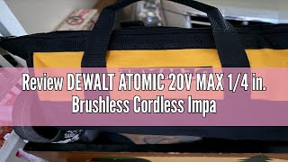 Review DEWALT ATOMIC 20V MAX 1/4 in. Brushless Cordless Impact Driver Kit with Battery and Charger I